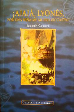 Portada de novela historica Ajaja Lyones por una niña me muero en Castaj