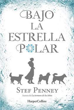 Portada de Bajo la estrella Polar, de Stef Penney