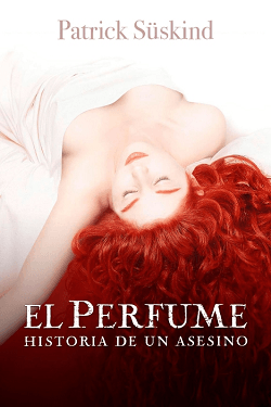 Novelas historicas imprescindibles: El perfune, de Patrick Suskind