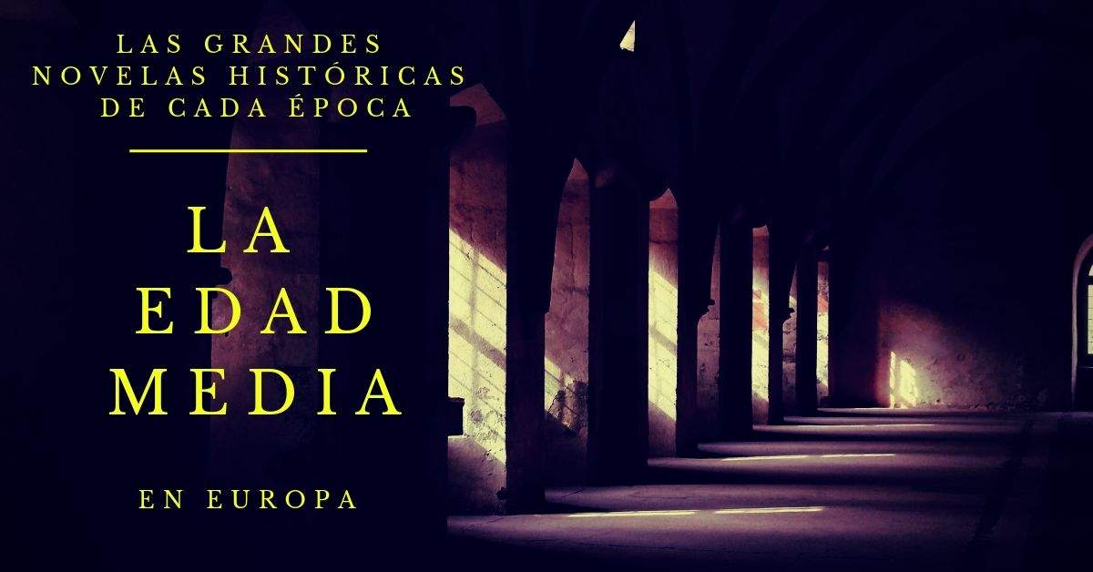 Mejores novelas historicas Edad Media en Europa