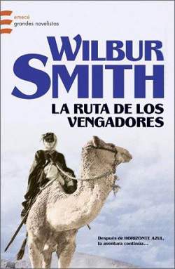 La ruta de los vengadores novela historica de aventuras Wilbur Smith saga Courtney