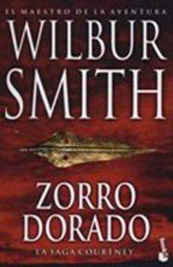 Zorro dorado novela historica de aventuras Wilbur Smith saga Courtney