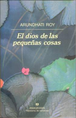 El dios de las pequenas cosas arundhati rhoy