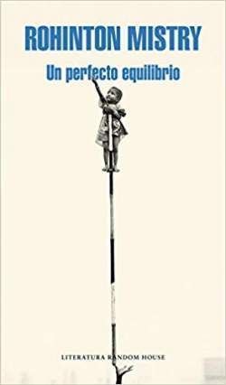 Un perfecto equilibrio, Rohinton Mistry